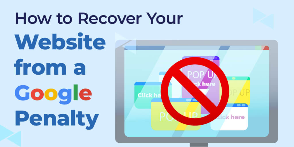 How to Recover Your Website from a Google Penalty: A Step-by-Step Guide